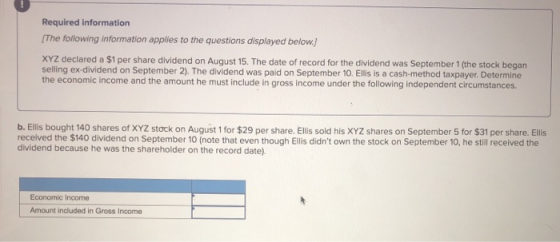 Required information The following information applies to the questions displayed below.) XYZ declared a $1 per share dividen