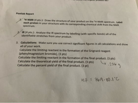 10 WUUU UUI Bare prouct be? Postlab Report K. H NMR (4 pts.): Draw the structure of your product on the H-NMR spectrum. Labe