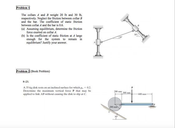 The collars A and B weight 20 lb and 30 lb, respec