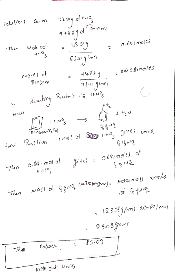 Solution) Given ofenere 4.8 Thun Nou sof o.691mo1es 3 CSajimn NOles of 4.9 0-458moles g Pen 3ene Jlmo) Reastont s HN dombsr