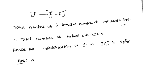 [F — -F) lone pairs= 3+2 Total numbed of ċ bonds of number of ... Total number of hybrid Hence the hybridization of orbitals