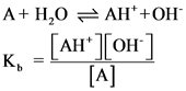 A+H,0 = AH*+OH
K, - [AH ][oH]
[A]

