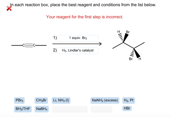 In each reaction box, place the best reagent and c