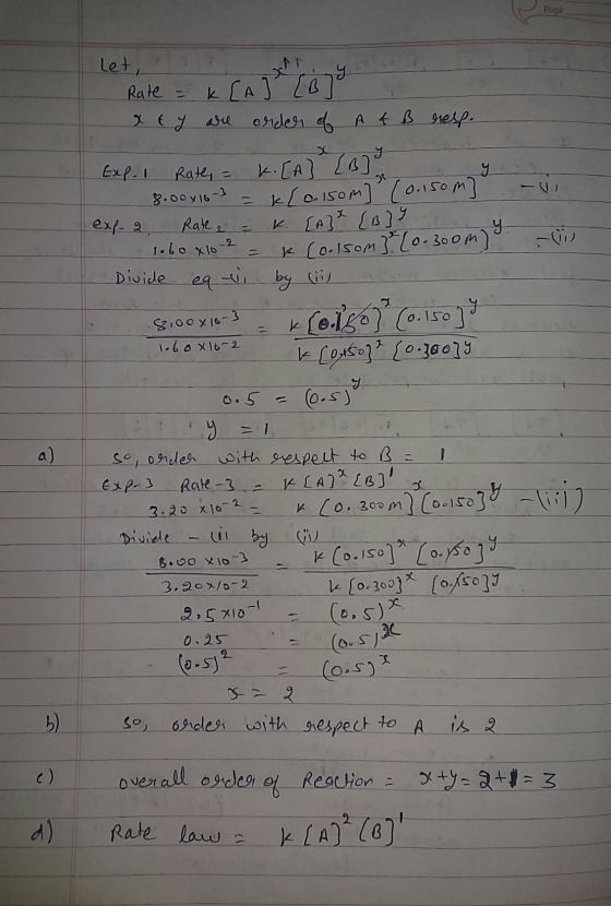 Page Let, 1 (0.150 m - - Rate = k [A] [B xty are order of A4 B resp. Exp. 1 Rate, = K[A] [B] 8.00 x16 3 = klo. 150m 2 exp-2 R