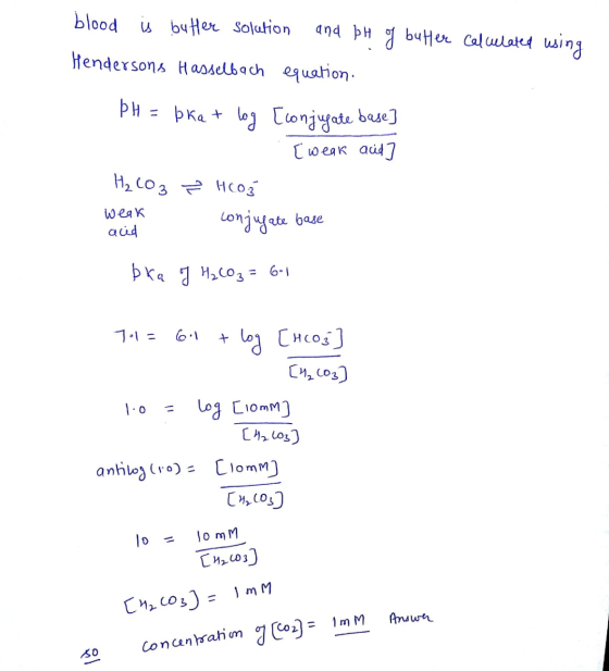 blood is butter solution and pH of butter Caluelated using Hendersons Hasselbach equation. ÞH = b kat log [conjugate base] 1