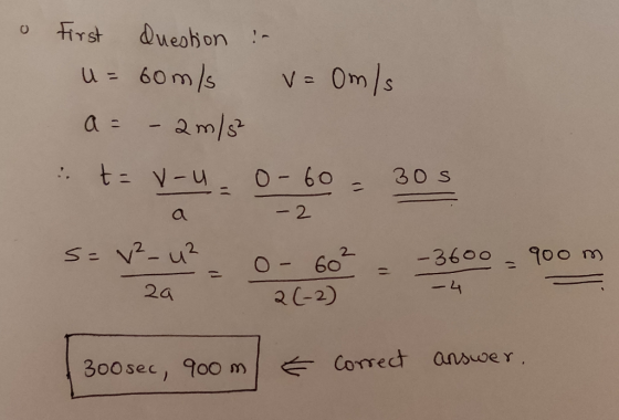 U= 60m/s -2 2 2a ㄙ 300 sec ,900 m!← Correct answer