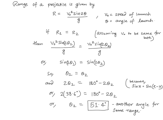amge of a projechle is glwm by Vospe of launch e angle of Launeh R 22 assuming v. be savnefor ooth So m@ Cunos sn@-פ 2.0.- ig0°-242 becaure, d 2(38-6)130 - 202