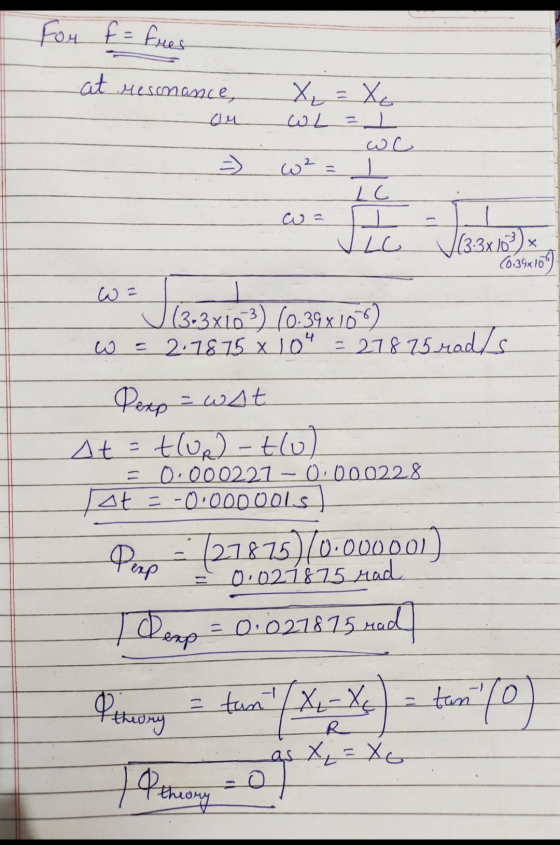 For f = frees at resonance, ou | X = X WL = 1 we w2 = 1 LC = LC (3:3x103)* (0.39x106) w z (3,3x103) (0-39x1000) 2.78.75 x 10