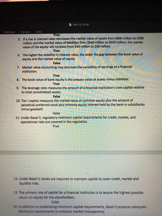 HW 12 4700 ce Mailings Review View True 5. If a rise in interest rates decreases the market value of assets from $600 million
