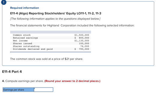 Required information E11-4 (Algo) Reporting Stockholders Equity LO11-1, 11-2, 11-3 [The following information applies to the