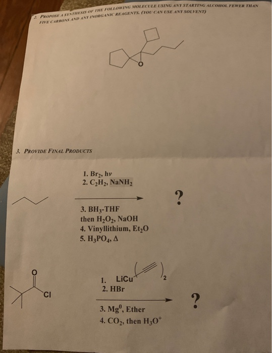 LUNG MOLECULE USING ANY STARTING ALCOHOL FEWER THAN GENTS. (YOU CAN USE ANY SOLVENT) SENTNESS OF INE FOLLOWING MOLECULES PRE