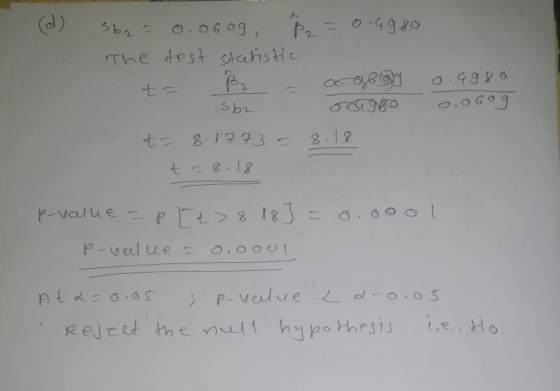 (d) sba= 0.060g, P2 = 0.6980. The test statistic t= B2 - o gbg 0.9988 J0980 0.0609 Po t = 8. 1773 = 8.18 t = 8.18 3b2 p-value