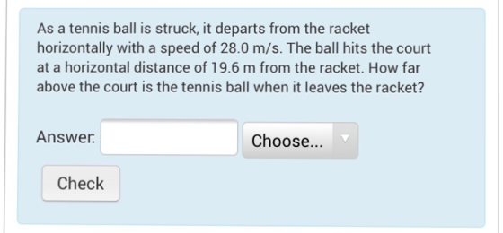 As a tennis ball is struck, it departs from the racket horizontally with a speed of 28.0 m/s. The ball hits the court at a ho