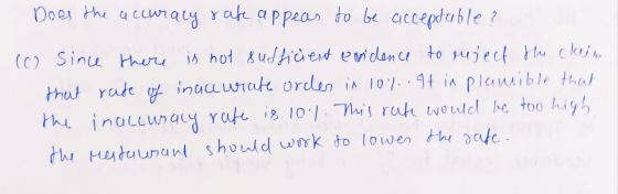 Does the accuracy rate appear to be acceptable? (o since there is not sufficient enidence to reject the clair that rate of in