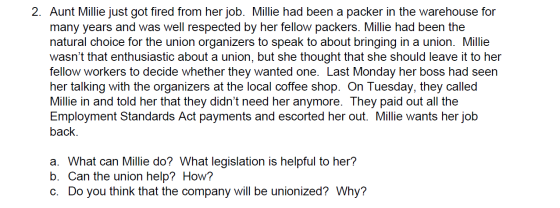 2. Aunt Millie just got fired from her job. Millie had been a packer in the warehouse for many years and was well respected b