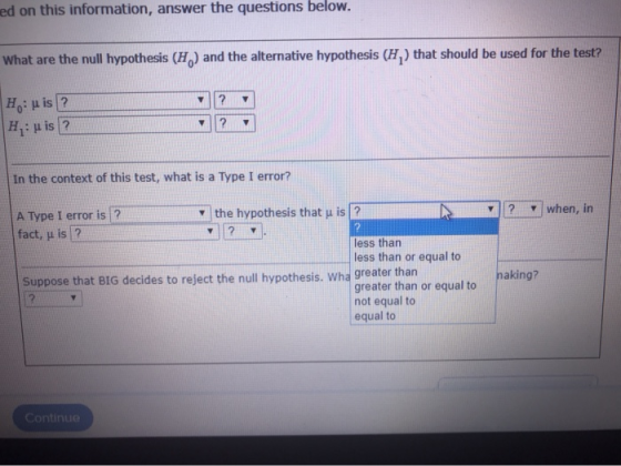 ed on this information, answer the questions below. What are the null hypothesis (HQ) and the alternative hypothesis (H) that