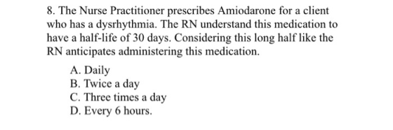 8. The Nurse Practitioner prescribes Amiodarone for a client who has a dysrhythmia. The RN understand this medication to have