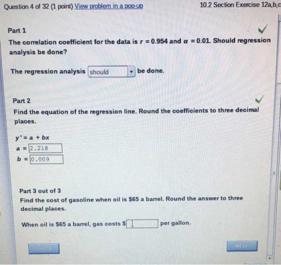 Question 4 of 32 (1 point) View problem in a pop-up 10.2 Section Exercise 12a,b,c Part 1 The correlation coefficient for the