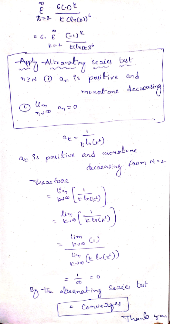 E ار۱ is positive and Thank you! 6(-1) 2=2 E cences) G. E k=2 kilncent A Apply teamarting monolone decorating Sesies test an