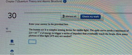 Chapter 7 (Quantum Theory and Atomic Structure) FILLES 30 3 attempts left Check my work AN MANN Enter your answer in the prov
