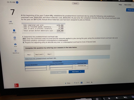 Connect Ch 15 HW Seved Help Save & Ext Check my 7 At the beginning of the year, Custom Mfg. established its predetermined ove