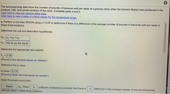 The accompanying data show the number of pounds of bananas sold per week at a grocery store when the banana display was posit