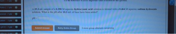 son-... 1 pts e the Kelerences to access Imperial values il needed lor this question. Ratio (1 pts A 35.3 ml sample of a 0.39