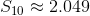 S_{10}\approx 2.049