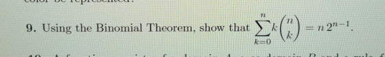 9. Using the Binomial Theorem, show that Σ