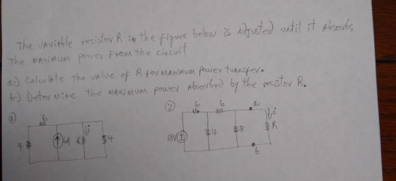 The variable resistor R in the figure below is Adjusted until it Absorbs The maximum power from the circuit a) Calculate the
