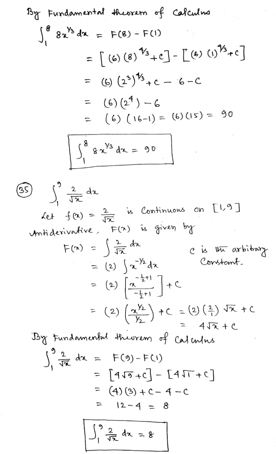 By Fundamental theorem of Calculus S® 8x>de = F(8) - F(1) = [() (8) +e] - [6) (w)*+c] = 6) (23)+6-6- = (6) (24) -6 = (6).(16-