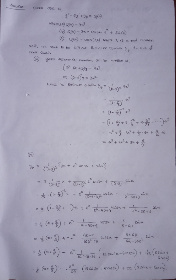 Solution; - Given ODE is, y_byt gy = Q(4) where (a) Qm) = 9x Q() = 31+ Cos3a. + Sui () © QO) = coshow where is a real numbe