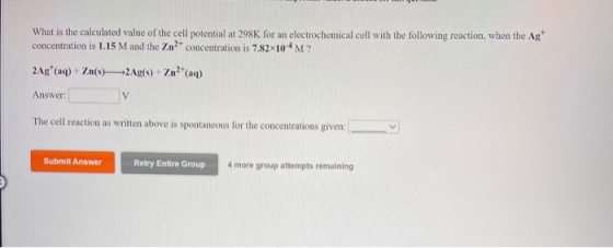 What is the calculated value of the cell potential at 298K for an electrochemical cell with the following reaction, when the