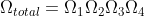 \Omega_{total} = \Omega_{1} \Omega_{2} \Omega_{3} \Omega_{4}