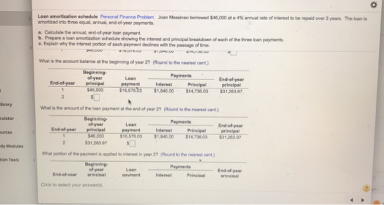 Loan amortization schedule Personal Finance Problem Joan Messico borrowed $46,000 of 4% annual rate of interest to be repaid