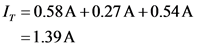 1,=0.58 A +0.27 A +0.54 A
=1.39 A
