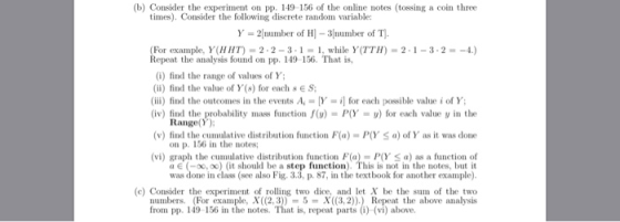 (b) Consider the experiment on pp. 149-156 of the online notes tossing a coin three times). Consider the following discrete r