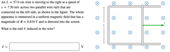 ♡ An L = 57.0 cm wire is moving to the right at a speed of v = 7.50 m/s across two parallel wire rails that are connected on