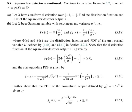 5.2 Square law detector - continued. Continue to consider Example 5.2, in which Y = g(x) = x2 (a) Let X have a uniform distri