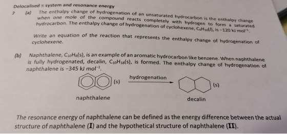 hange of hydrogenation of an unsaturated hydrocarbon is the enthalpy change mole of the compound reacts completely with hydro