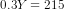 0.3 Y = 215