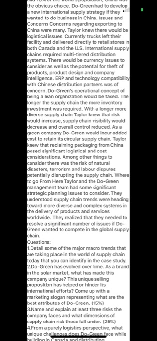 the obvious choice. Do-Green had to develop a new international supply strategy if they wanted to do business in China. Issue