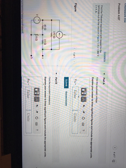 Ch4 Problem 4.67 4 of 7 Part A Find the equivalent voltage. Express your answer to three significant figures and include the Find the Thévenin equivalent with respect to the terminals a b for the circuit in (Figure 1) if v-360 V, appropriate units. Units Figure < 1011 > Part B 150 2 Find the equivalent resistance. 10Ω Express your answer to three significant figures and include the appropriate units. 40Ω 8 0 RValue
