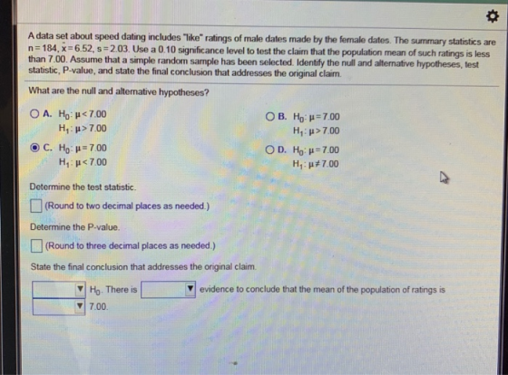 A data set about speed dating includes like ratings of male dates made by the female dates. The summary statistics are n=18