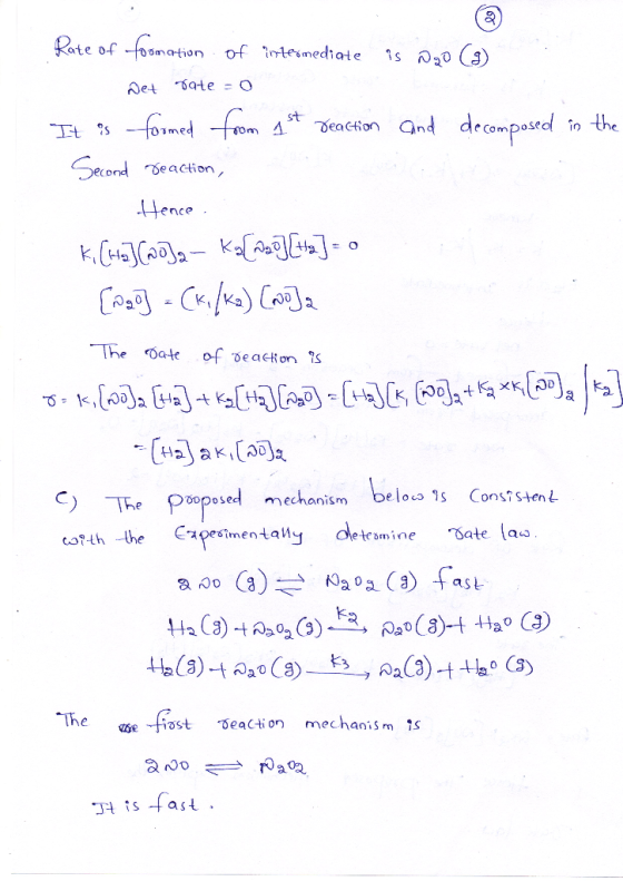 Rate of foomation of intermediate is 020 (3) Det Date = 0 It is formed from 1st reaction and decomposed in the Second reactio