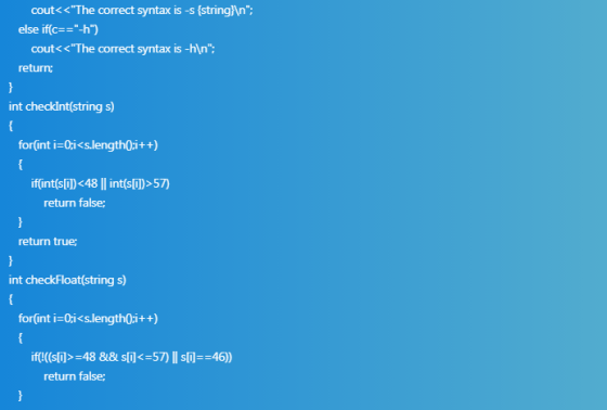 cout<<The correct syntax is -s (stringAn: else if(c-h) cout<<The correct syntax is -hln return; int checklnt(string s) for