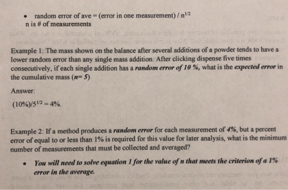 • random error of ave =(error in one measurement)/n12 n is # of measurements Example 1: The mass shown on the balance after s