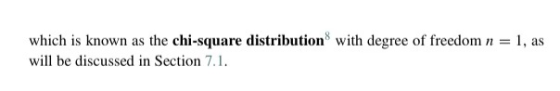 which is known as the chi-square distribution with degree of freedom n = 1, as will be discussed in Section 7.1.