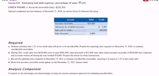 Everekse 811 Estimating bad debt expense-percentage of sales L03 CHECK FIGURE: Accounts receivable ineo - $232,700 Selected u