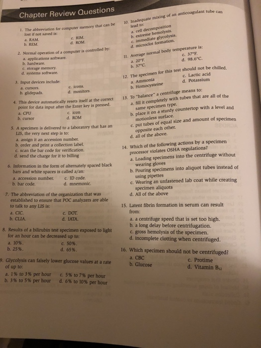 Chapter Review Questions ate mixing of an anticoagulant tube can 1. The abbreviation for computer memory that can be lead to: